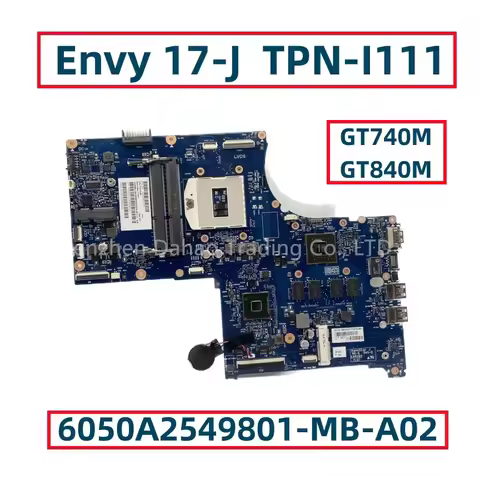 6050A2549801-MB-A02 For HP Envy 17-J 17T-J100 TPN-I111 Laptop Motheerboard GT740M/GT840M GPU HM87 77