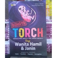 Danger TORCH (Toksplasma, Rubella, CMV, Herpes Simplex II) For Pregnancy and FetalWanita - Anisa'ul 
