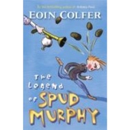 The Legend of Spud Murphy by Eoin Colfer (UK edition, paperback)