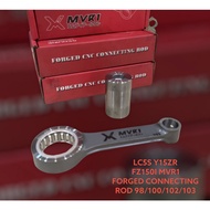 Y15ZR LC5S FZ150I LC4S Y16ZR MVR1 FORGED CONNECTING ROD C/STOCK