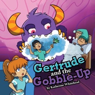 Gertrude And The Gobble-Up - Paperback - English - 9798889452010