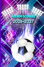 Agenda Scolaire 2026-2027 Football: Planificateur Journalier 2 Jours par par Page- Pour Étudiants: C