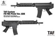 【TAF Custom 暫無庫存】VFC FN原廠授權 FNC Pistol +M-LOK護木 GBB (三發點放)