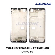 OPPO F7 LCD FRAME