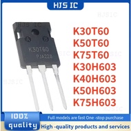 5PCS 100% NEW K30T60 K50T60 K75T60 K30H603 K40H603 K50H603 K75H603 TO-247 High-power transistor In S