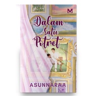 Dalam Satu Potret | Asunnaraa