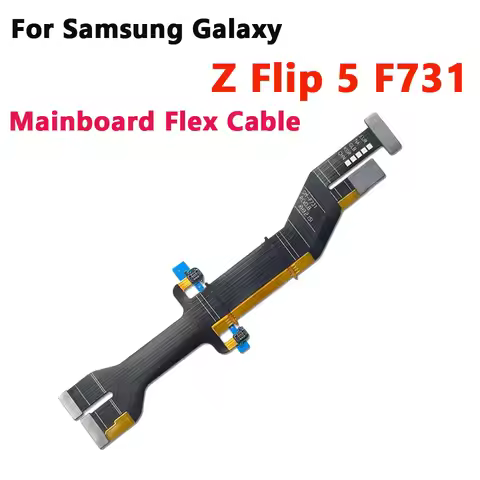 Motherboard Connect Flex Cable For Samsung Galaxy Z Flip 2 3 4 5 6 7 F1707B F711 F721 F731 F700 Phon
