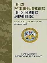Tactical Psychological Operations Tactics, Techniques, and Procedures: FM 3-05.302, MCRP 3-40.6B, Oc