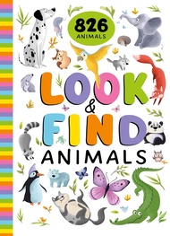 Look and Find Animals: 826 Animals (Look & Find)