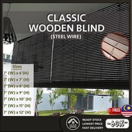 Lexis: Wooden Blind 7' (W) X 6' (L) - 12' (L) Steel Wire  (Bidai Kayu)