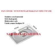 Pan Cover Food Serving Cover/ TYPE CVP-19H CVP 19H/ CVP19H/