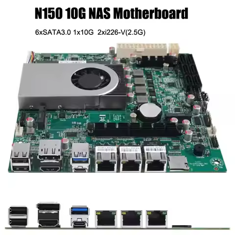 Mini ITX 10G N150 AQC113-B1-C NAS Motherboard DDR5 SO-DIMM 6* SATA3.0 Intel I226 2.5G 17x17CM 2* M.2