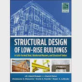Structural Design of Low-Rise Building in Cold-Formed Steel, Reinforced Masonry, and Structural Timber
