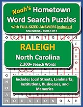 Noah's Hometown Word Search Puzzles with FULL-SIZED ANSWERS included RALEIGH (NC), BOOK 4 OF 4: Includes Local Streets, Landmarks, Institutions, Businesses, and Memories