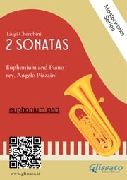 (euphonium part) 2 Sonatas by Cherubini - Euphonium and Piano Angelo Piazzini