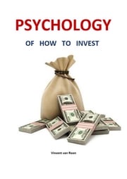Psychology of how to invest Vincent van Roon