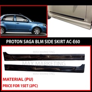PU2180 PROTON SAGA BLM SIDE SKIRT (AC/E60) (PU)