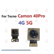 Front camera for Tecno Camon 40 Pro 4G 5G Back Camera CM6 CM7