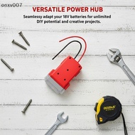 [onxv007] Power Tool  18V Battery Adapter Do 12AWG Wire for Workshop and Hobbyist DIY Power Solution