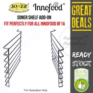 SONER Shelf Add-On (Upgrade to 8 Trays) Fits perfectly for all Innofood BF1A