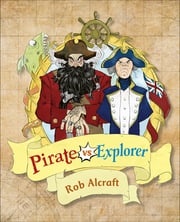 Reading Planet KS2 - Pirate vs Explorer - Level 1: Stars/Lime band Rob Alcraft