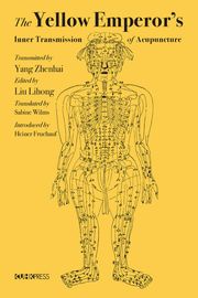The Yellow Emperor’s Inner Transmission of Acupuncture Yang Zhenhai
