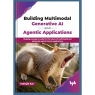 BOOK Building Multimodal Generative AI and Agency Applications