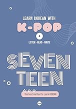 LEARN KOREAN WITH SEVENTEEN: A Scientific 3-Step Korean Language Learning Method with QR Videos, Lyr