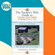 The Farmer's Wife Guide To Growing A Great Garden And Eating From It, Too! : St by Barbara Doyen (US