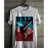 Terlaris Kaos Bali Tolak Reklamasi/ Btr / Putih/ Rmbl / Rumble
