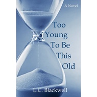 Too Young To Be This Old - Paperback - English - 9780990711568