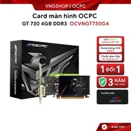 OCPC GT 730 4GB DDR3 Video Card. Code OCVNGT730G4 [BH 36T]