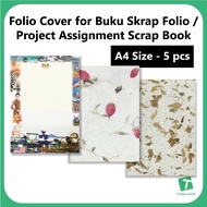 A4 Folio Cover for Buku Skrap Folio - 5 ps / Project Assignment Scrap Book