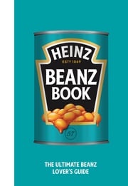 The Heinz Beanz Book H.J. Heinz Foods UK Limited