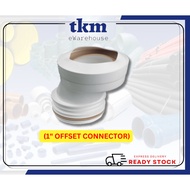 [TKM] WC OUTLET CONNECTORS  (1" OFFSET CONNECTOR)