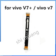 for vivo V7+ / vivo v7 plus MainBoard Flex Cable Main board Motherboard Connect LCD Ribbon Flex Cable Replacement Repair Parts