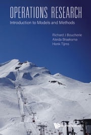 Operations Research: Introduction To Models And Methods Aleida Braaksma