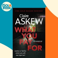 [100% Original Books] - What You Pay For : Shortlisted for McIlvanney and CW by Claire Askew (UK edi