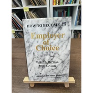 How To Become an Employer of Choice  Roger E. Herman ,  Joyce L. Gioia