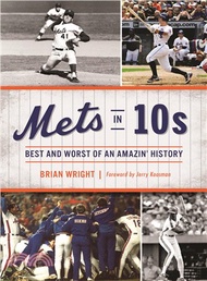 Mets in Tens ― Best and Worst of an Amazin' History