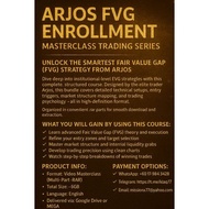 ❏ ARJOS FVG ENROLLMENT – MASTERCLASS TRADING SERIES Unlock the Smartest Fair Value Gap (FVG) Strateg
