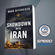 Showdown with Iran: Nuclear Iran and the Future of Israel, the Middle