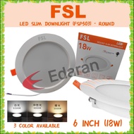 FSL FSP503 6" 18W LED RECESSED DOWNLIGHT (ROUND) - 3000K , 4000K AND 6500K