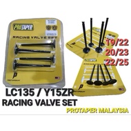 Ori PROTAPER Y15 LC FZ RACING VALVE SET 19/22 20/23 22/25 23/26 Y150 LC135 FOR BLOCK SUPER HEAD NLK 