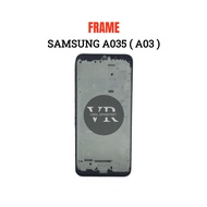 LCD FRAME LCD BONE/ SAMSUNG A03 LCD HOLDER/ A035/