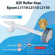 ASF Upper Roller Epson L1110 L3100 L3101 L3110 L3116 L3150 L3156 Paper Puller Roll Printer Ink Tank 