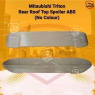 Mitsubishi Triton L200 2015-2019 Rear Roof Top Spoiler (No Colour) ABS/ Triton Rear Spoiler