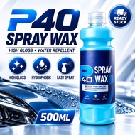 P40 Spray Wax 500ml Car Polish High Gloss Hydrophobic Coating Water Repellent Paint Protection