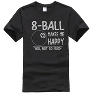T-shirt Pool Shirt 8 ball makes me happy you not so much pool shirt, pool tshirt, billiards , billia