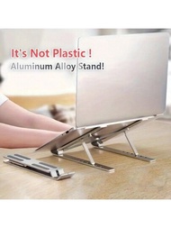 1 Soporte para laptop hecho de aleación de aluminio, base plegable y ajustable de enfriamiento, tableta de escritorio adecuada para todos los modelos de laptop, soporte portátil con ángulo ajustable